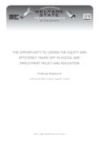 Possibility to lessen equity and efficiency trade off in social and employment policy and education