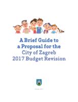 A Brief Guide to a Proposal for the City of Zagreb 2017 Budget Revision