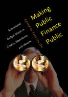Making public finance public : subnational budget watch in Croatia, Macedonia, and Ukraine