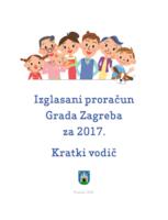 prikaz prve stranice dokumenta Izglasani proračun Grada Zagreba za 2017. : kratki vodič