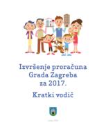 prikaz prve stranice dokumenta Izvršenje proračuna Grada Zagreba za 2017. : kratki vodič