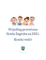 prikaz prve stranice dokumenta Prijedlog proračuna Grada Zagreba za 2021. : kratki vodič