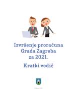 prikaz prve stranice dokumenta Izvršenje proračuna Grada Zagreba za 2021. : kratki vodič