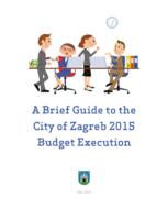 prikaz prve stranice dokumenta A Brief Guide to the City of Zagreb 2015 Budget Execution
