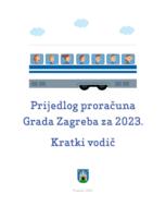 prikaz prve stranice dokumenta Prijedlog proračuna Grada Zagreba za 2023. : kratki vodič